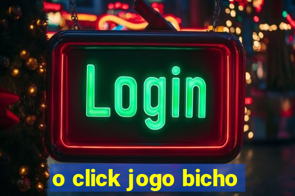 o click jogo bicho